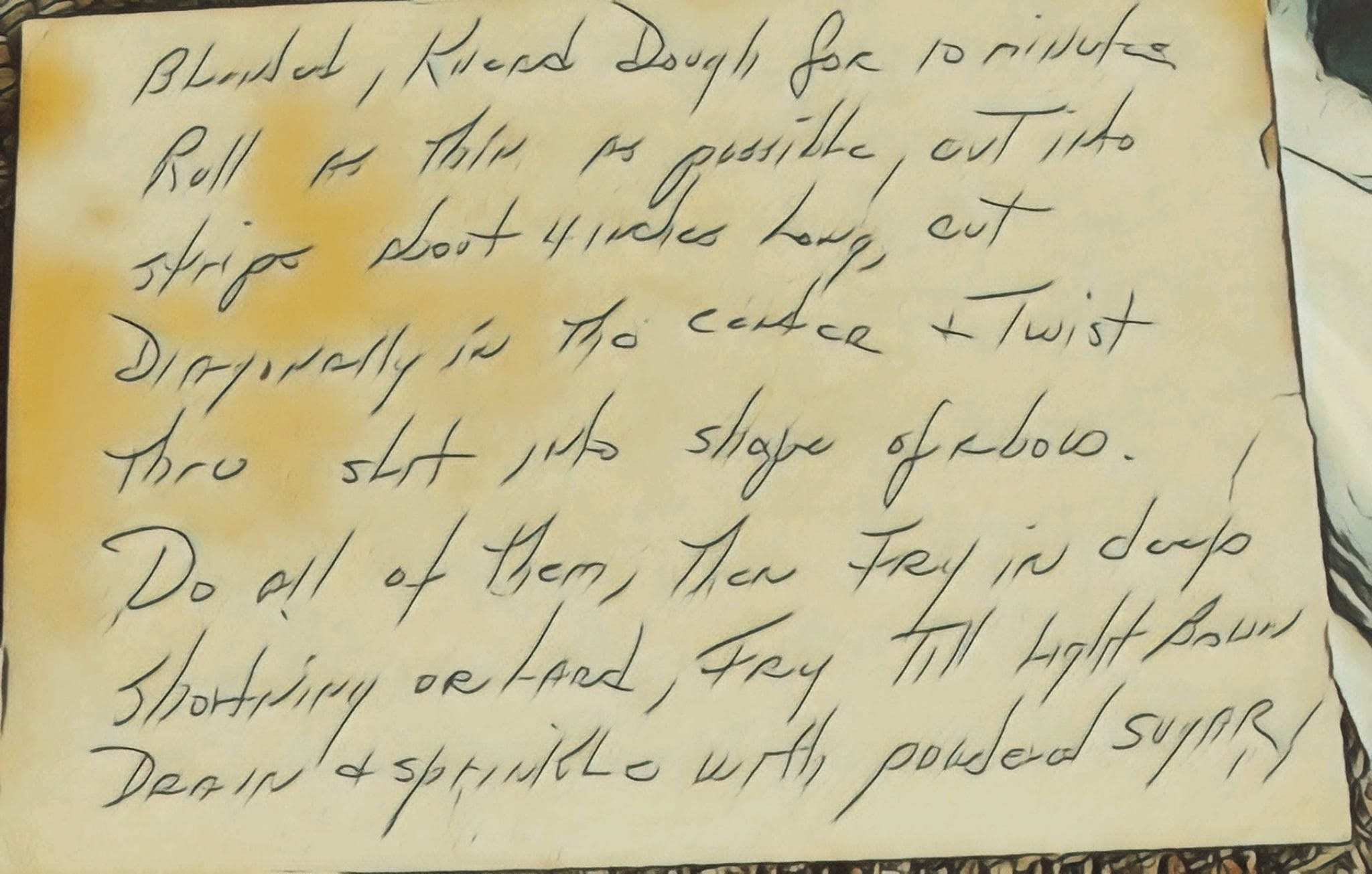 riginal family instructions for cutting, twisting, and frying.]